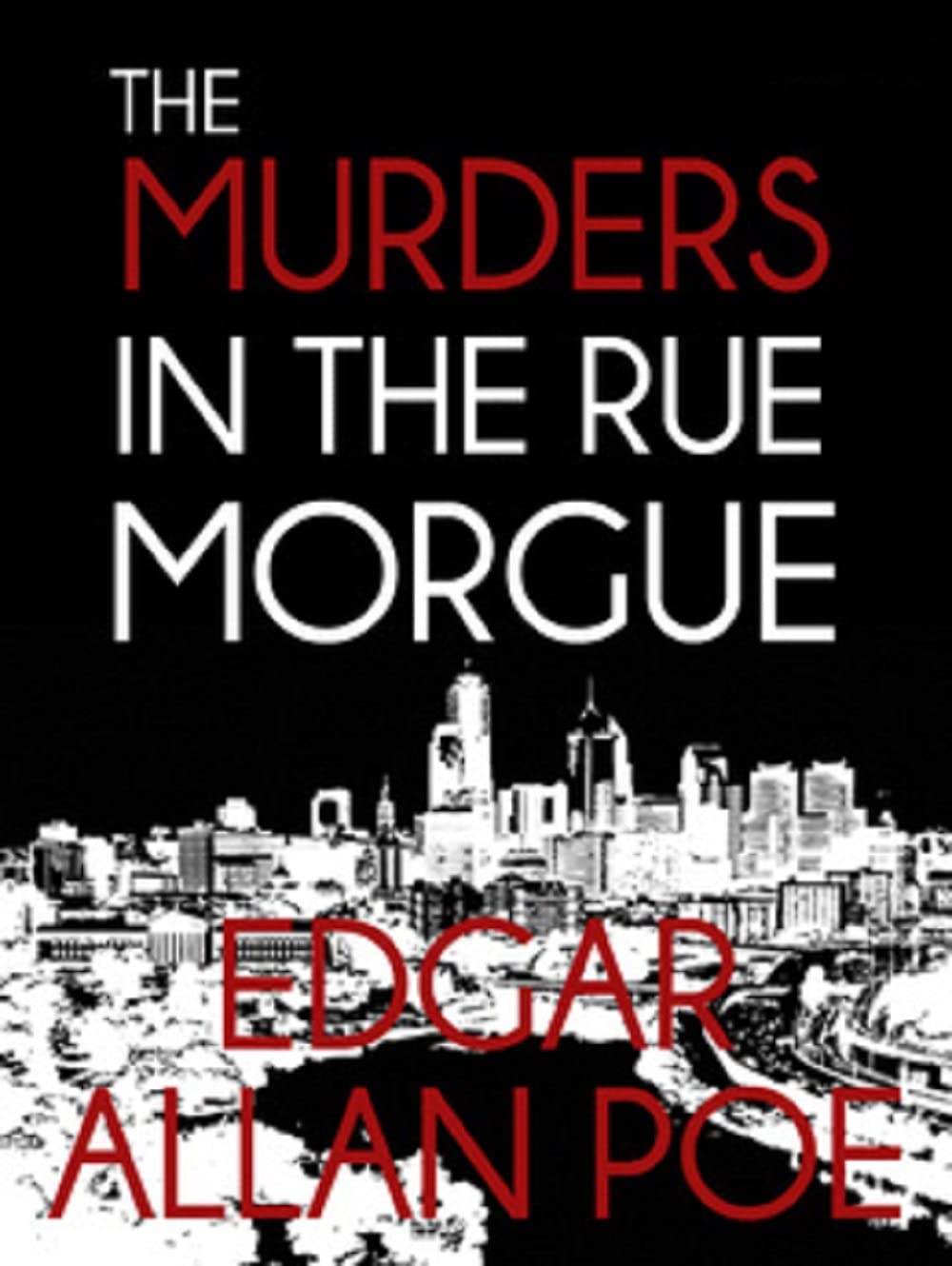 Rue Morgue: The Birth of Modern English-Speaking Murder&nbsp;Mystery